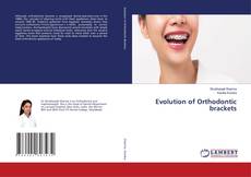 Copertina di Evolution of Orthodontic brackets