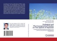 Copertina di Ecological and Pharmacognostical Studies on Two Species of Apiaceae