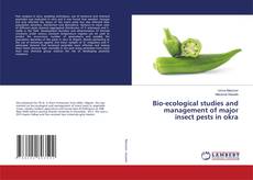 Copertina di Bio-ecological studies and management of major insect pests in okra