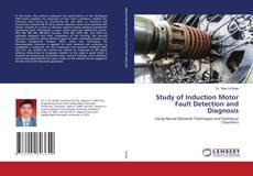 Copertina di Study of Induction Motor Fault Detection and Diagnosis