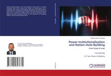 Copertina di Power Institutionalization and Nation-state Building