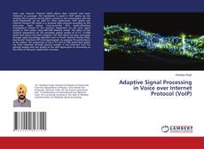 Copertina di Adaptive Signal Processing in Voice over Internet Protocol (VoIP)