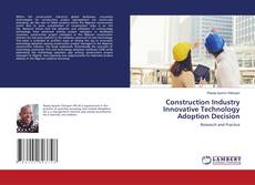 Copertina di Construction Industry Innovative Technology Adoption Decision