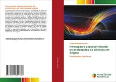 Formação e desenvolvimento de professores de ciências em Angola kitap kapağı