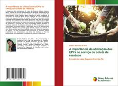 Buchcover von A importância da utilização dos EPI's no serviço de coleta de resíduos