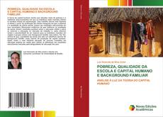 Buchcover von POBREZA, QUALIDADE DA ESCOLA E CAPITAL HUMANO E BACKGROUND FAMILIAR