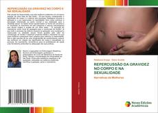 Buchcover von REPERCUSSÃO DA GRAVIDEZ NO CORPO E NA SEXUALIDADE