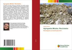 Bookcover of Agregados Miúdos Reciclados