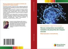 Buchcover von Novos compostos neuroativos isolados da peçonha de vespas sociais