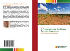 Bookcover of A Problemática de Conflitos de Terra em Moçambique