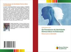 Bookcover of Os Paradoxos da Identidade Democrática na Educação