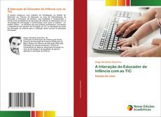 Bookcover of A Interação do Educador de Infância com as TIC