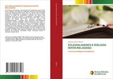 Bookcover of ECLESIALIDADES E DIÁLOGO INTER-RELIGIOSO