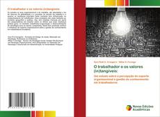 Buchcover von O trabalhador e os valores (in)tangíveis: