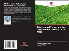 Buchcover von Effet du paillis de feuilles de Jatropha curcas sur le maïs