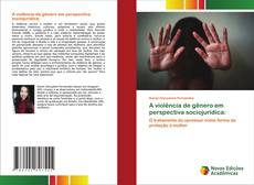 Buchcover von A violência de gênero em perspectiva sociojurídica: