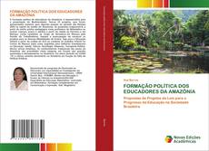 Buchcover von FORMAÇÃO POLÍTICA DOS EDUCADORES DA AMAZÔNIA