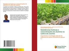 Buchcover von Substâncias húmicas e concentrações de alumínio no cultivo do coentro