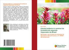 Bookcover of Estudo botânico e seminal da bromélia do segundo Imperador do Brasil
