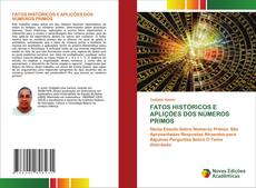 Buchcover von FATOS HISTÓRICOS E APLIÇÕES DOS NÚMEROS PRIMOS