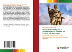 Bookcover of Os instrumentos para a preservação do poder e do Estado em Maquiavel