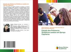 Bookcover of Estudo dos Polímeros Sintéticos usados em Sprays Capilares