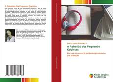 Capa do livro de A Rebelião dos Pequenos Copistas 