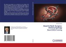 Copertina di Head & Neck Surgery- Otolaryngology Board MCQ Training