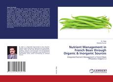 Copertina di Nutrient Management in French Bean through Organic & Inorganic Sources