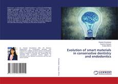 Copertina di Evolution of smart materials in conservative dentistry and endodontics