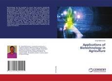 Copertina di Applications of Biotechnology in Agriculture