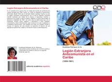 Portada del libro de Legión Extranjera Anticomunista en el Caribe