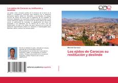 Copertina di Los ejidos de Caracas su restitución y deslinde
