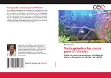 Capa do livro de Visita guiada a las casas para la felicidad 