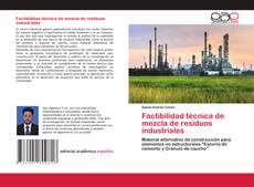 Portada del libro de Factibilidad técnica de mezcla de residuos industriales