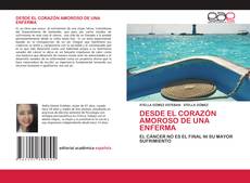 Couverture de DESDE EL CORAZÓN AMOROSO DE UNA ENFERMA