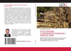 Copertina di ECOTURISMO: LLAQTAPATA-CHINCHAY-KAPACC ÑAN
