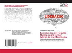 Buchcover von La nueva era del Recurso Humano para formar líderes de transformación