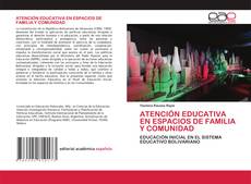 Copertina di ATENCIÓN EDUCATIVA EN ESPACIOS DE FAMILIA Y COMUNIDAD