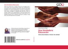 Couverture de Una Verdadera Educación
