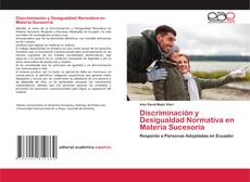 Обложка Discriminación y Desigualdad Normativa en Materia Sucesoria