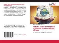 Portada del libro de Estudio sobre percepción ambiental de los residuos sólidos