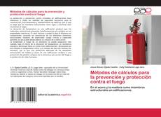 Couverture de Métodos de cálculos para la prevención y protección contra el fuego