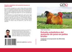 Copertina di Estudio estadístico del aumento de peso en pollos broiler