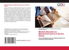 Portada del libro de Modelo Basado en Blockchain para el Sector Salud