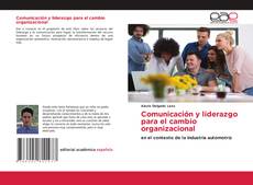 Comunicación y liderazgo para el cambio organizacional kitap kapağı