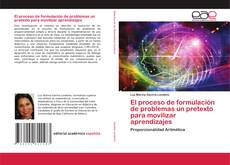 Copertina di El proceso de formulación de problemas un pretexto para movilizar aprendizajes