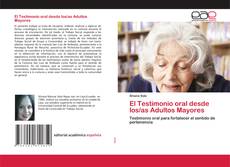 Copertina di El Testimonio oral desde los/as Adultos Mayores
