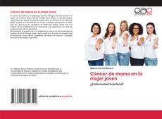 Обложка Cáncer de mama en la mujer joven