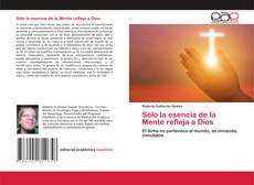 Sólo la esencia de la Mente refleja a Dios的封面